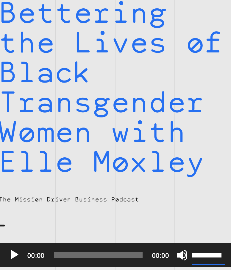 Bettering the Lives of Black Transgender Women with Elle Moxley
