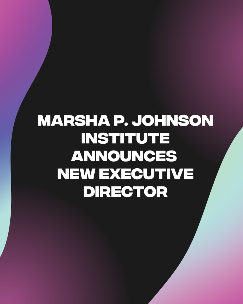 Marsha P. Johnson Institute announces new executive director
